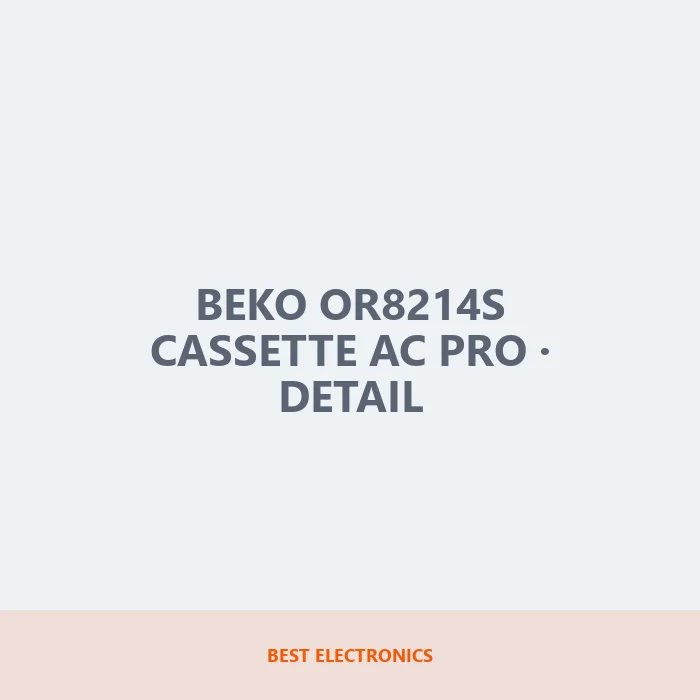 Beko OR8214S Cassette AC Pro detail