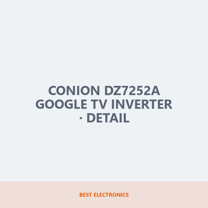 Conion DZ7252A Google TV Inverter detail