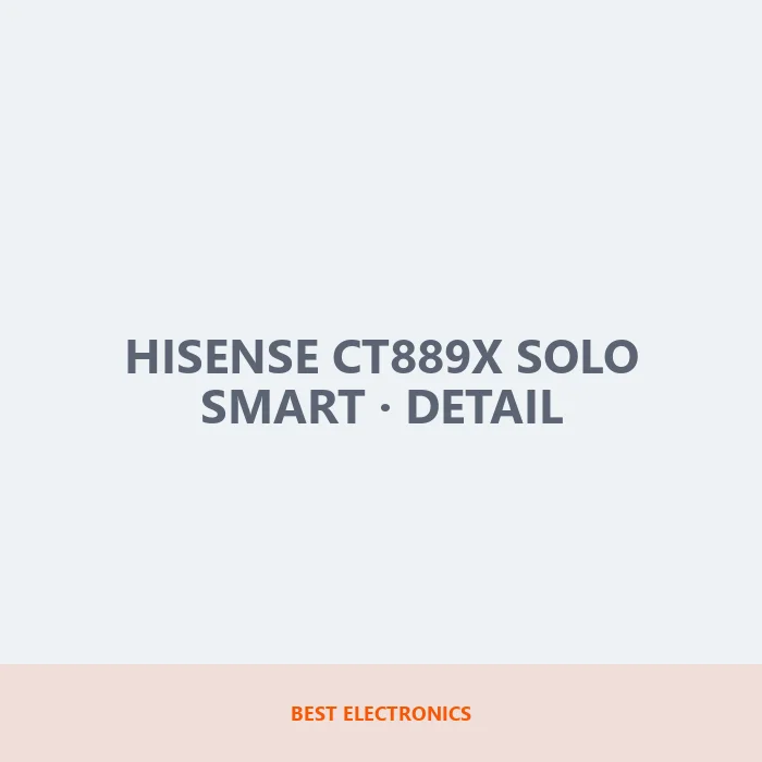 Hisense CT889X Solo Smart detail