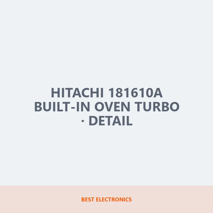 Hitachi 181610A Built-in Oven Turbo detail