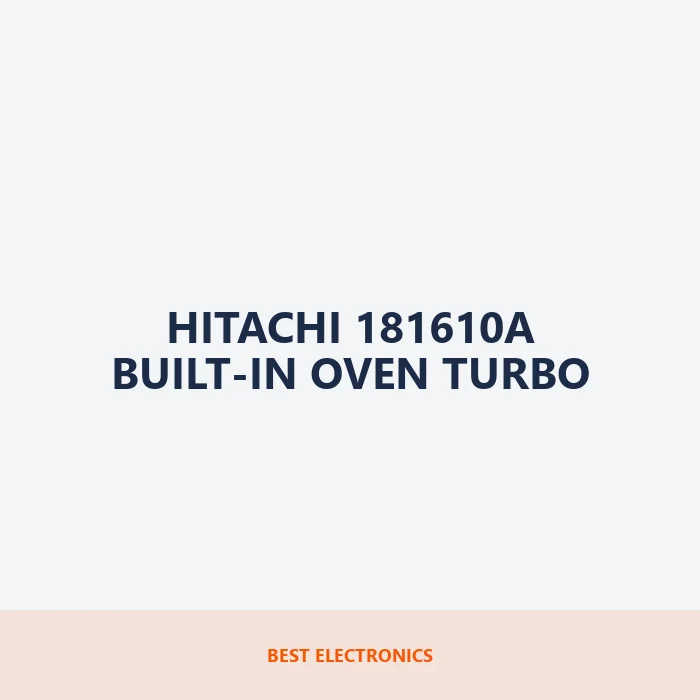 Hitachi 181610A Built-in Oven Turbo