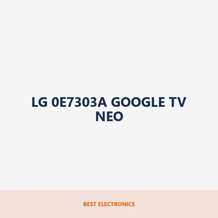 LG 0E7303A Google TV Neo