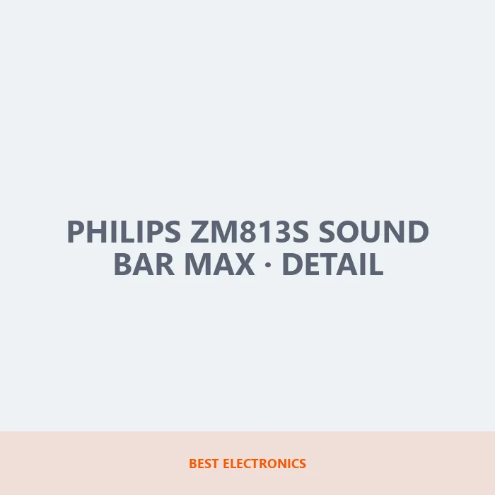 Philips ZM813S Sound Bar Max detail