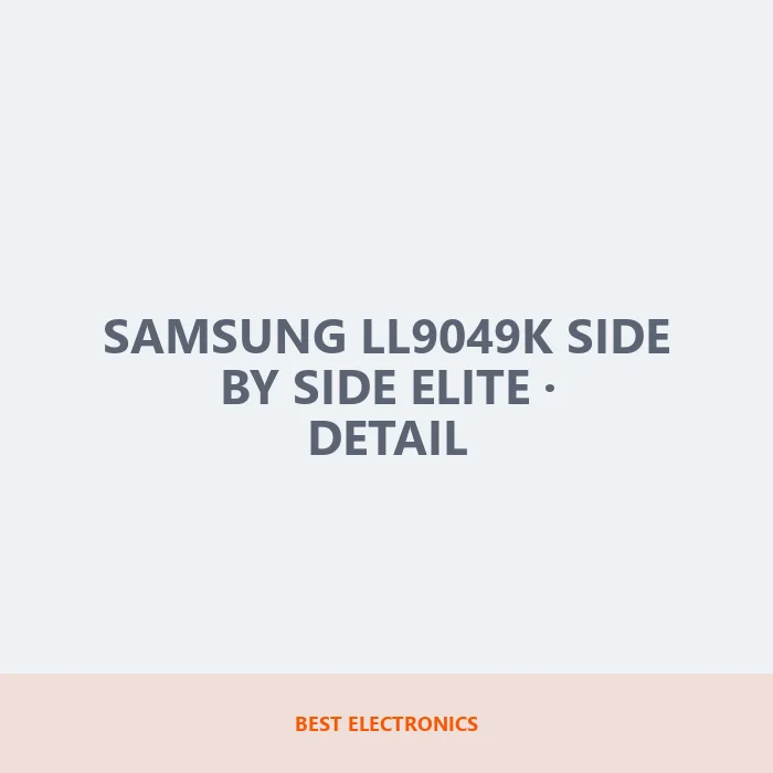 Samsung LL9049K Side by Side Elite detail