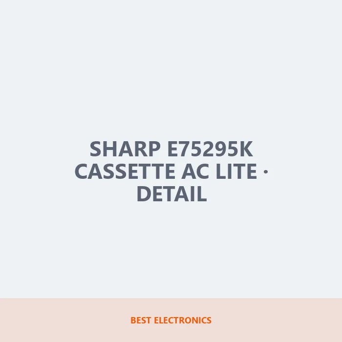 Sharp E75295K Cassette AC Lite detail