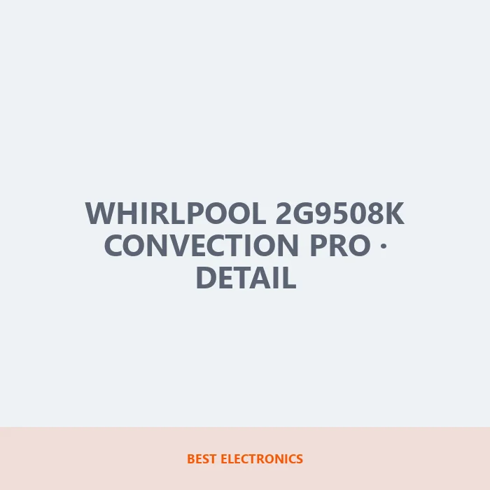 Whirlpool 2G9508K Convection Pro detail