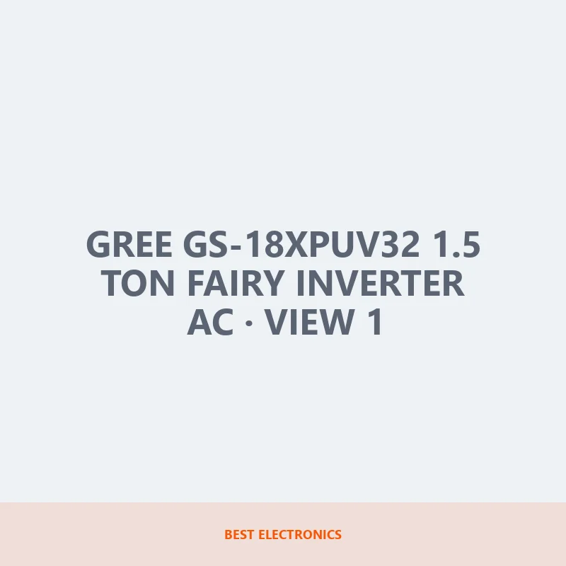 Gree GS-18XPUV32 1.5 Ton Fairy Inverter AC image 1