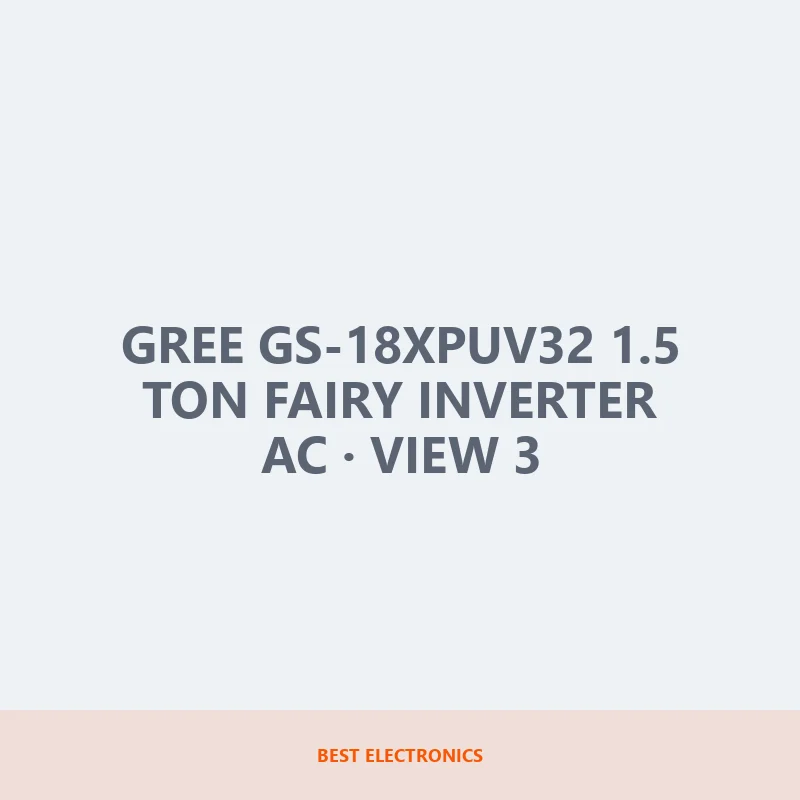 Gree GS-18XPUV32 1.5 Ton Fairy Inverter AC image 3
