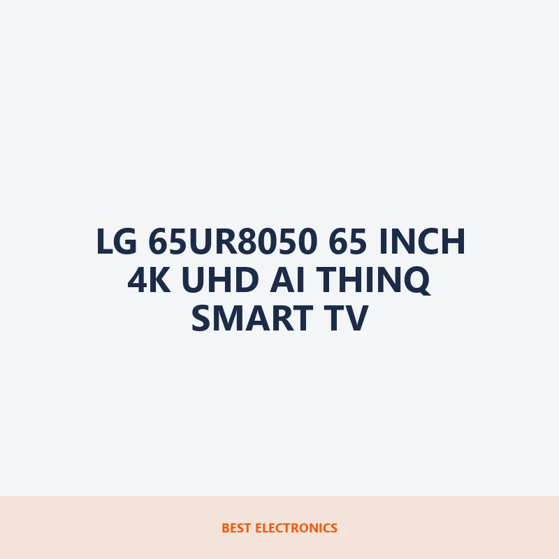LG 65UR8050 65 inch 4K UHD AI ThinQ Smart TV