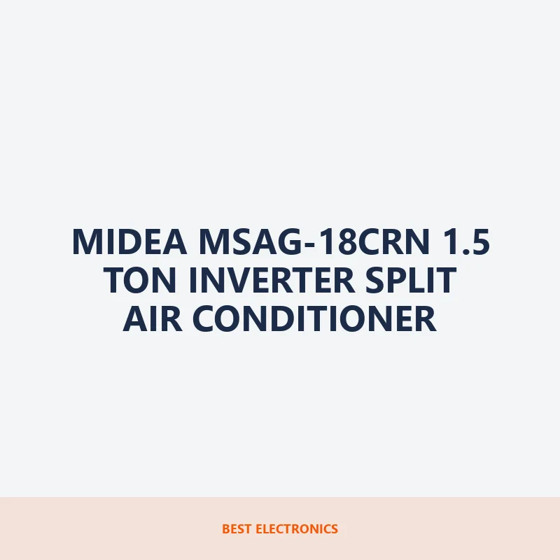Midea MSAG-18CRN 1.5 Ton Inverter Split Air Conditioner