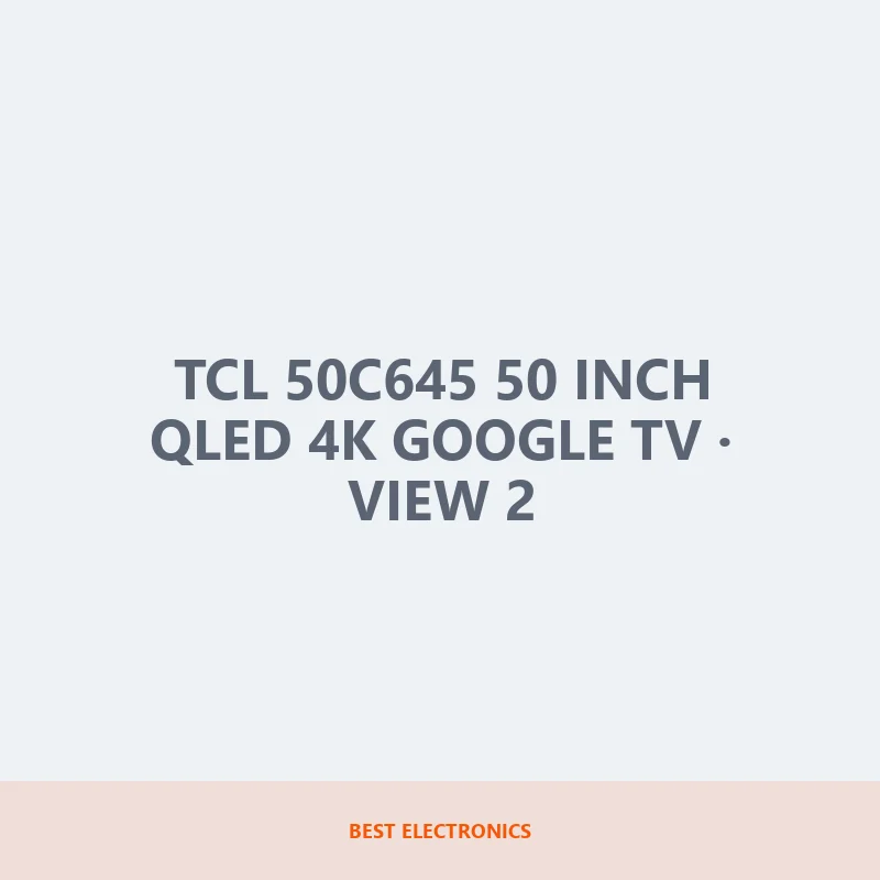 TCL 50C645 50 inch QLED 4K Google TV image 2