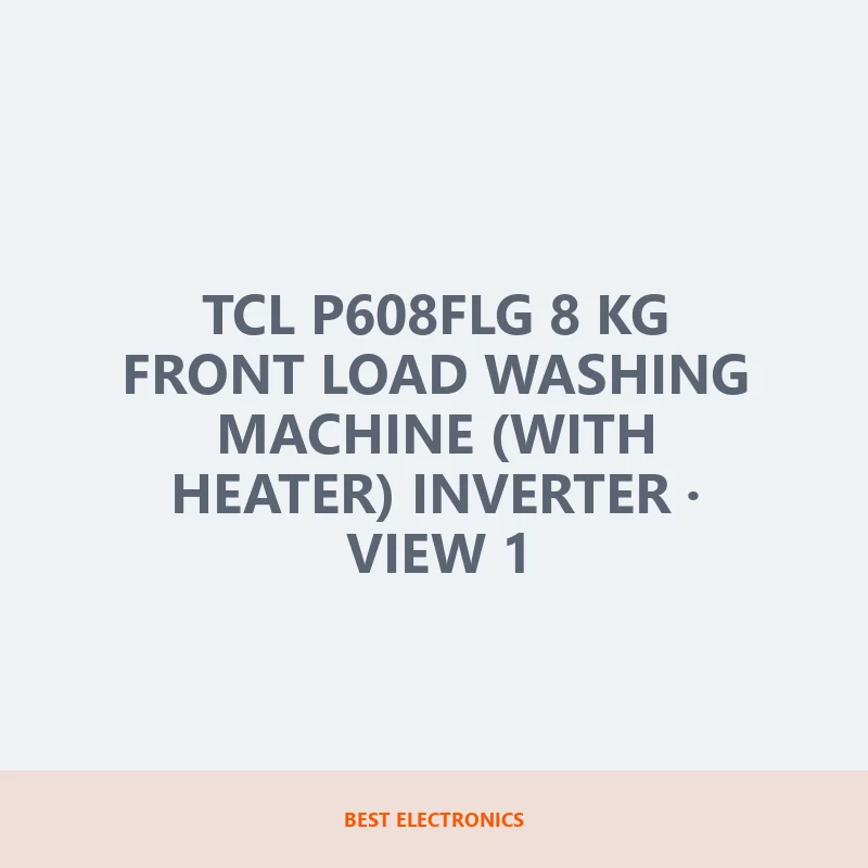 TCL P608FLG 8 KG Front Load Washing Machine (With Heater) Inverter image 1