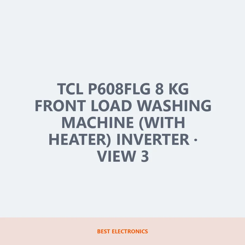 TCL P608FLG 8 KG Front Load Washing Machine (With Heater) Inverter image 3
