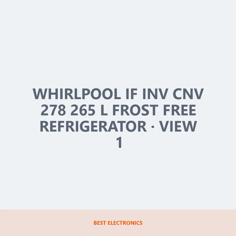 Whirlpool IF INV CNV 278 265 L Frost Free Refrigerator image 1