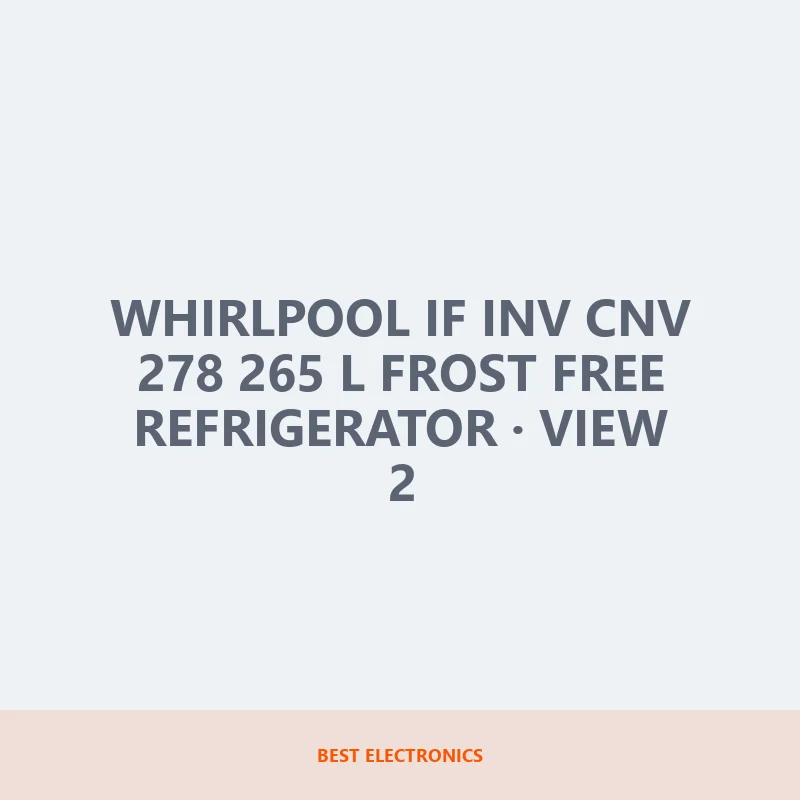 Whirlpool IF INV CNV 278 265 L Frost Free Refrigerator image 2